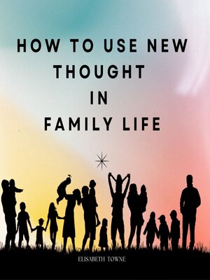 cover image of How to Use New Thought in Family Life